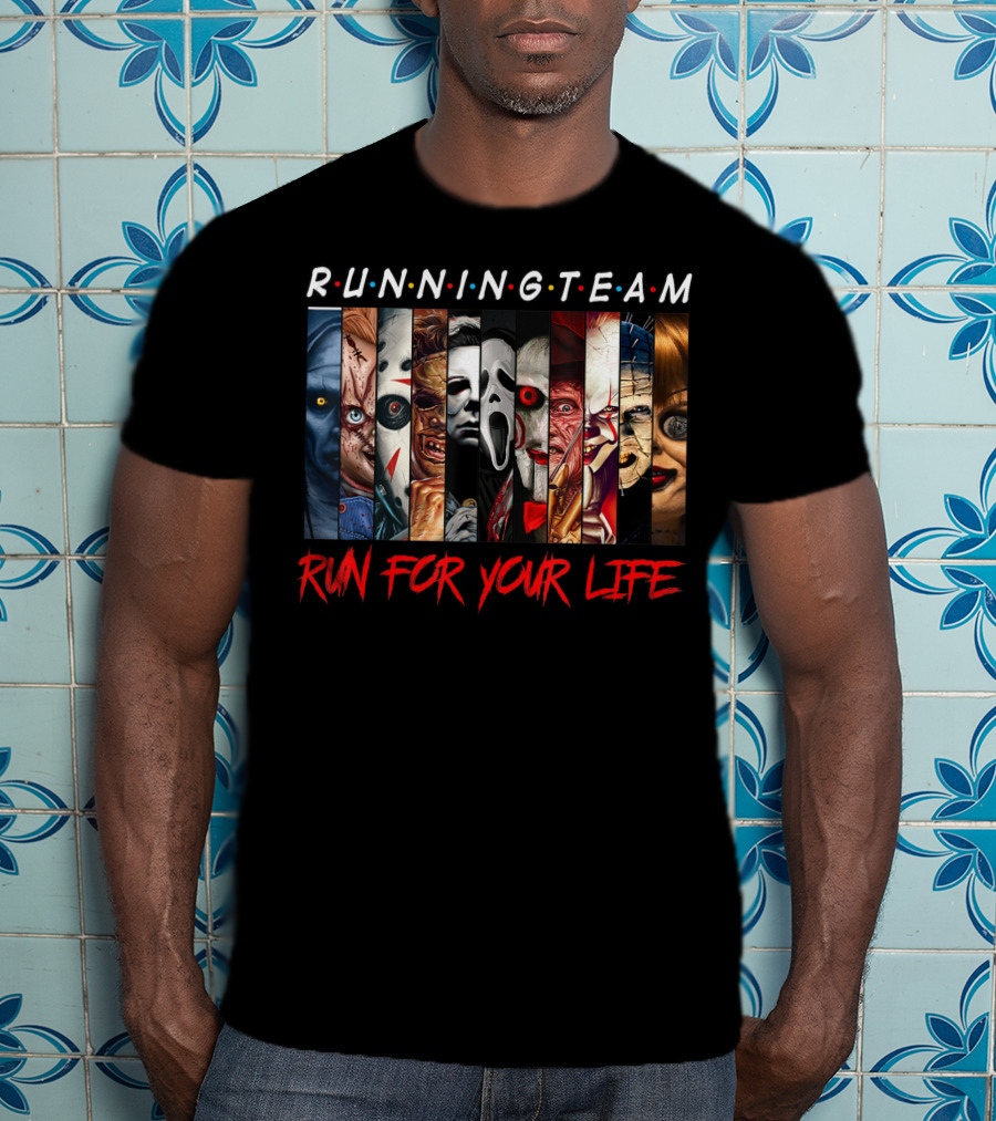 RUNNING TEAM RUN FOR YOUR LIFE Horror Movie Characters Halloween T-Shirt