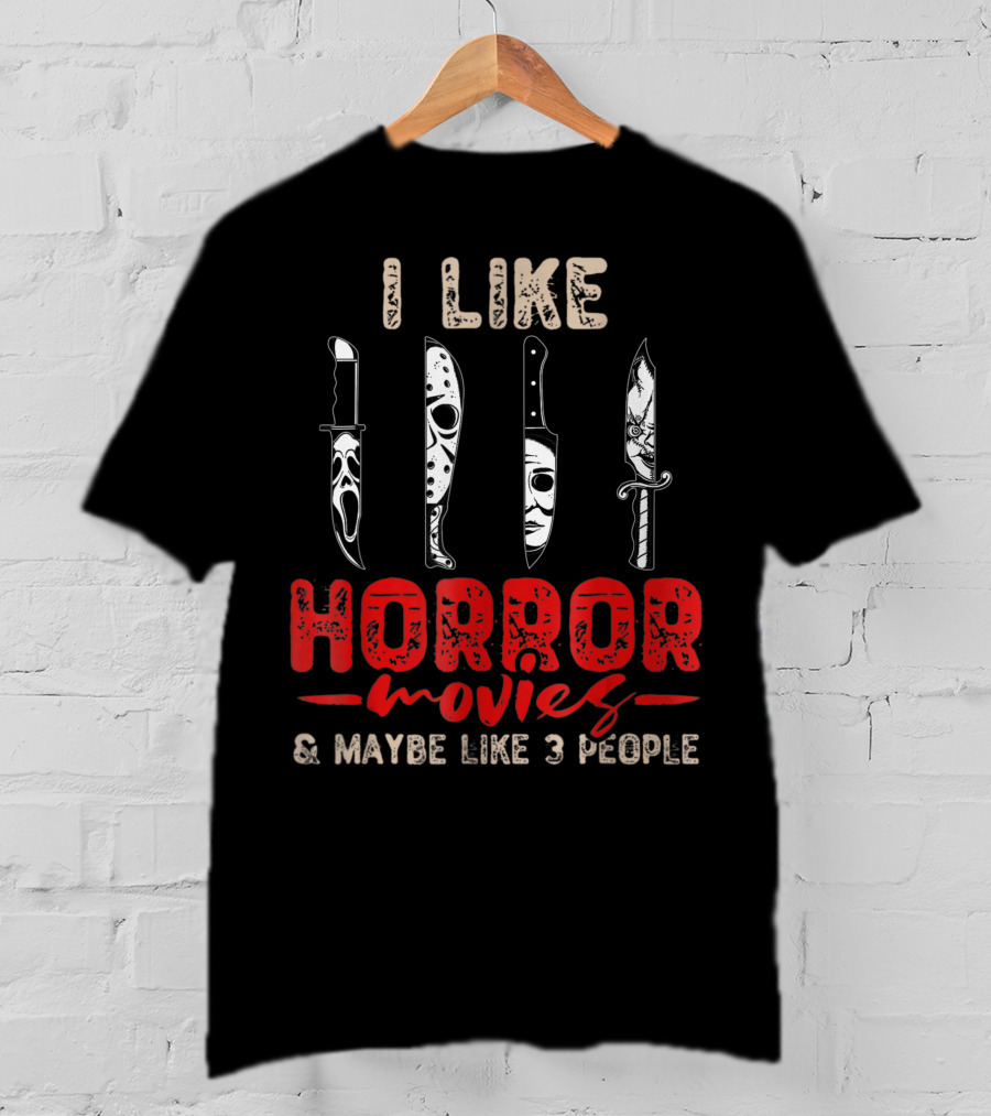 I Like Horror Movies Knives Machete Friday Halloween T-Shirt