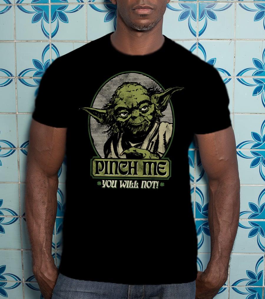 Yoda Pinch Me You Will Not Star Wars T-Shirt