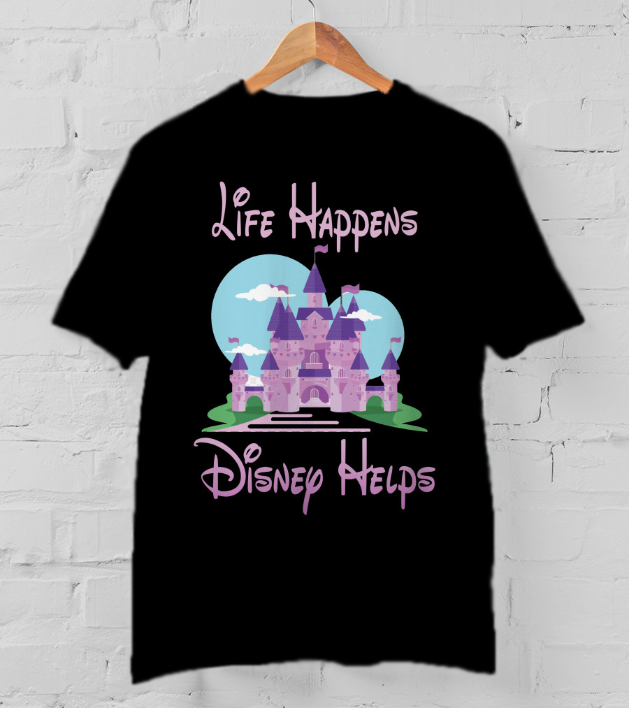 Life Happens Disney Helps Castle T-Shirt