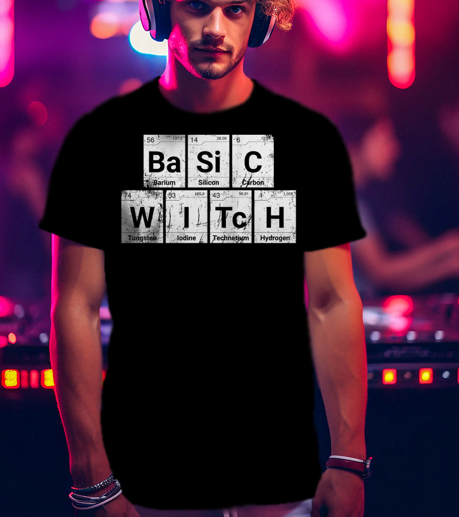 Basic Witch Ba Si C Witch Periodic Table Halloween Scratched T-Shirt