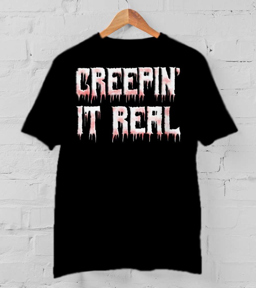 Creepin It Real Bloody Halloween Dripping Letters T-Shirt