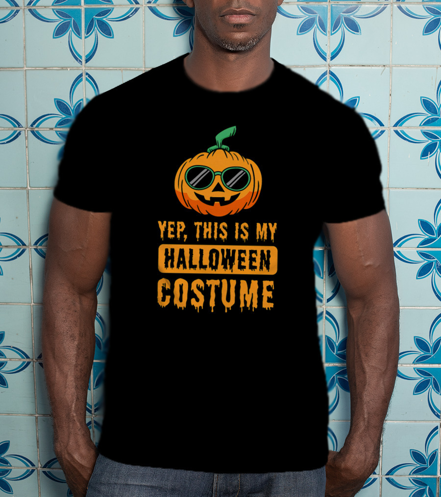Yep, This Is My Halloween Costume Pumpkin T-Shirt