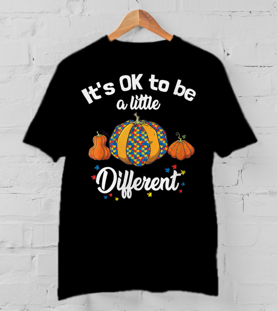 It's OK To Be A Little Different Autism Pumpkin Halloween T-Shirt