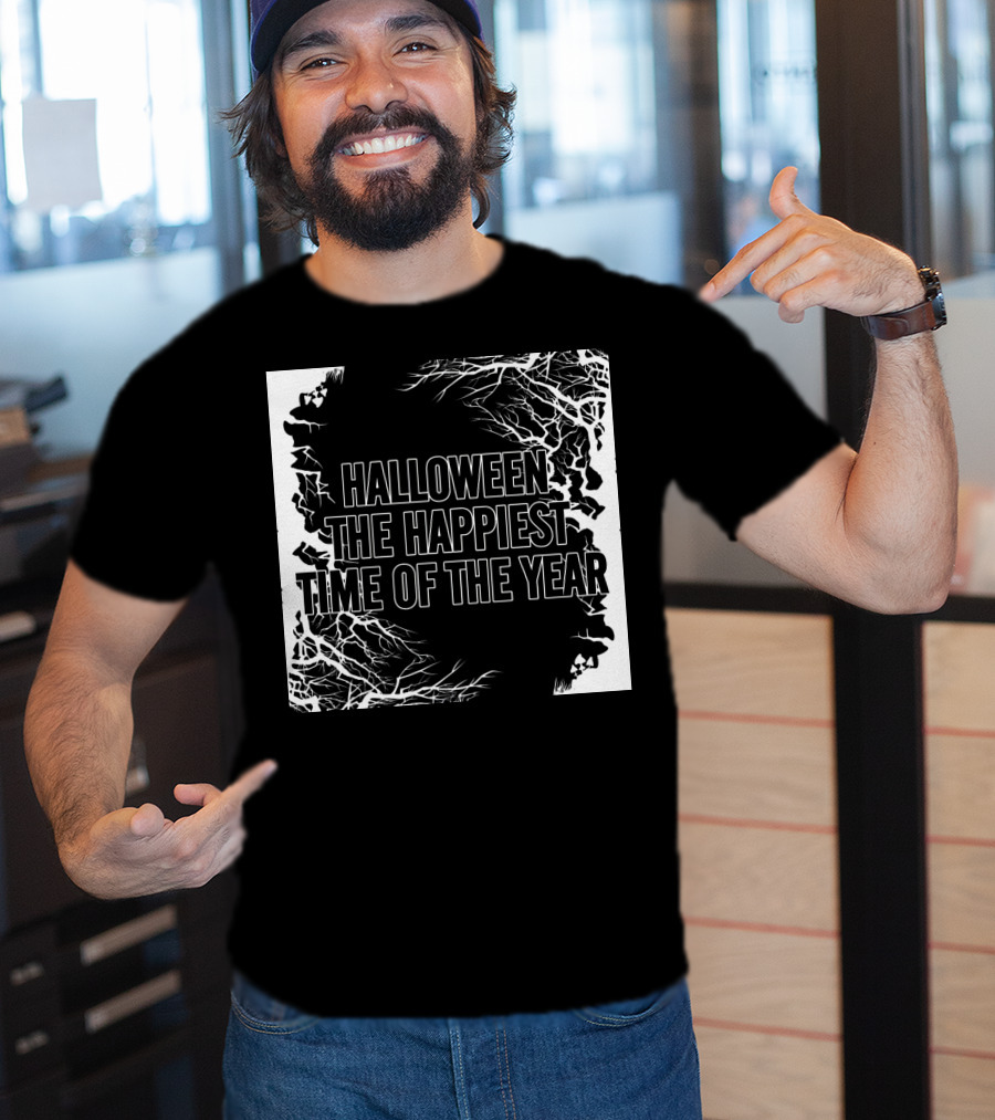 Halloween The Happiest Time Of The Year T-Shirt