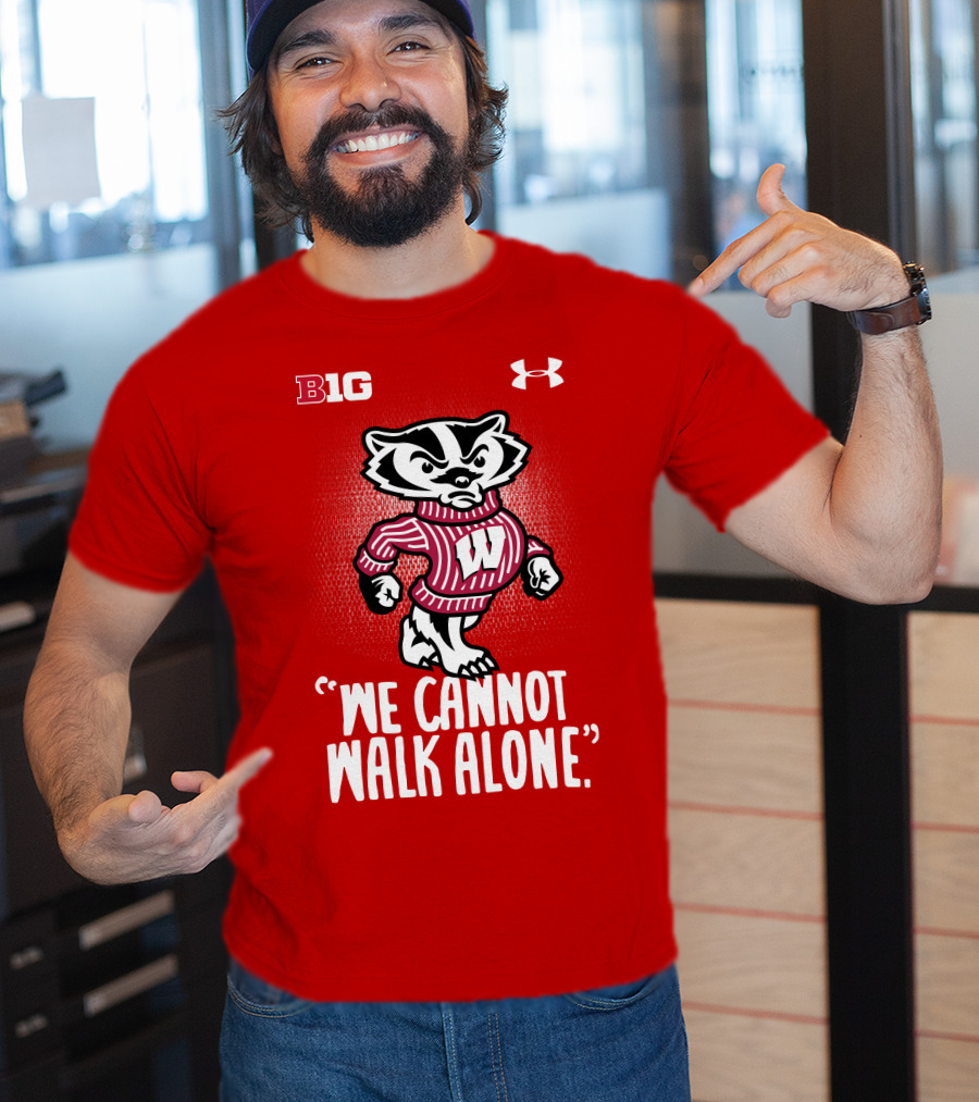 B1G Under Armour We Cannot Walk Alone Bucky Badger T-Shirt