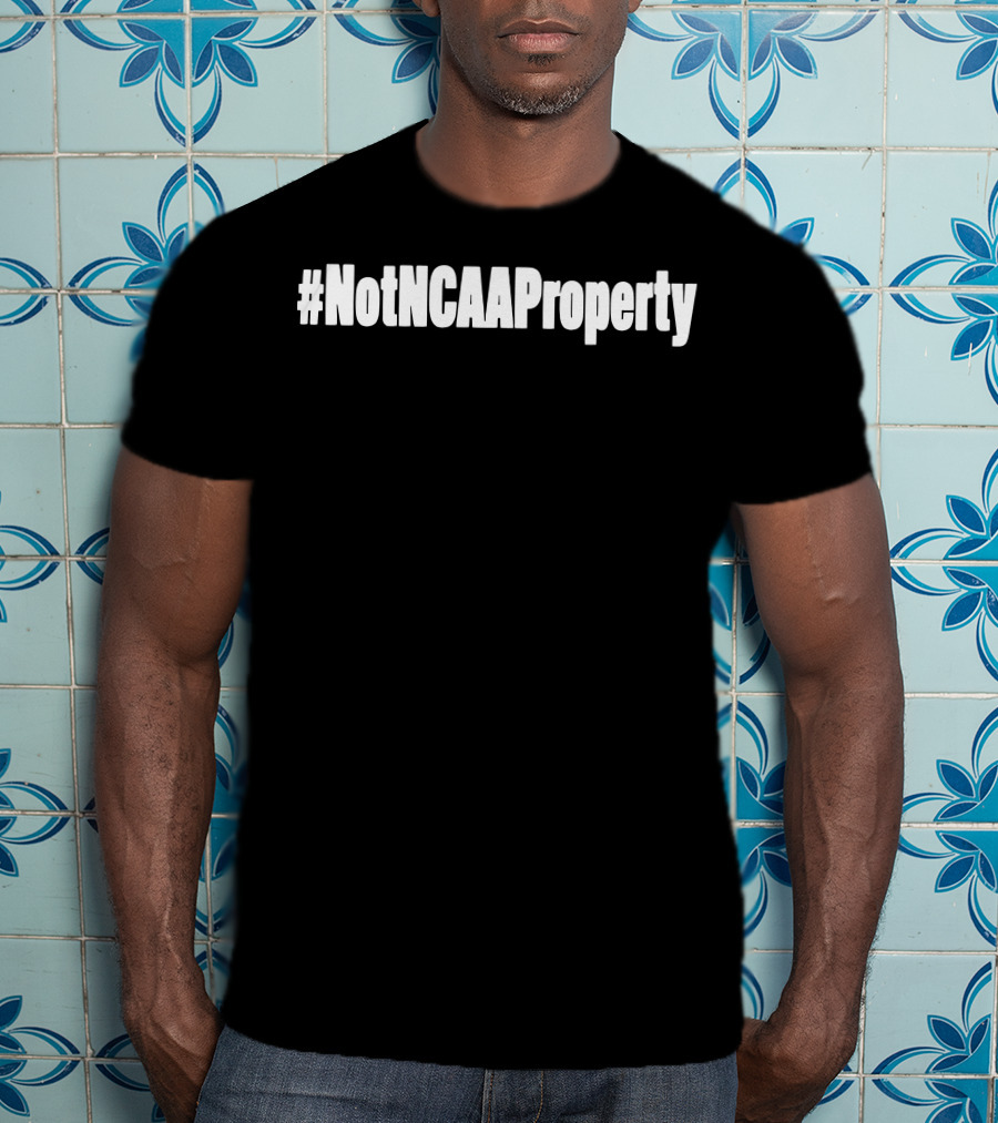 NotNCAAProperty T-Shirt