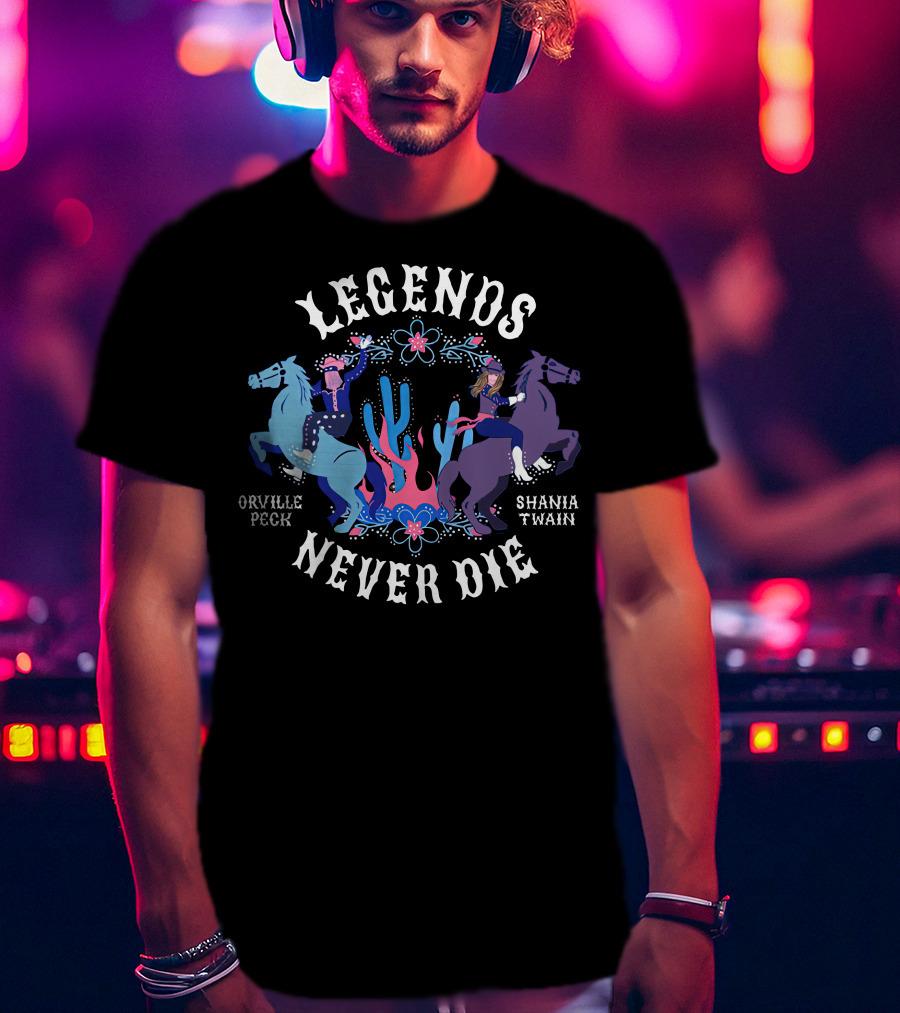 Legends Never Die Orville Peck Shania Twain T-Shirt