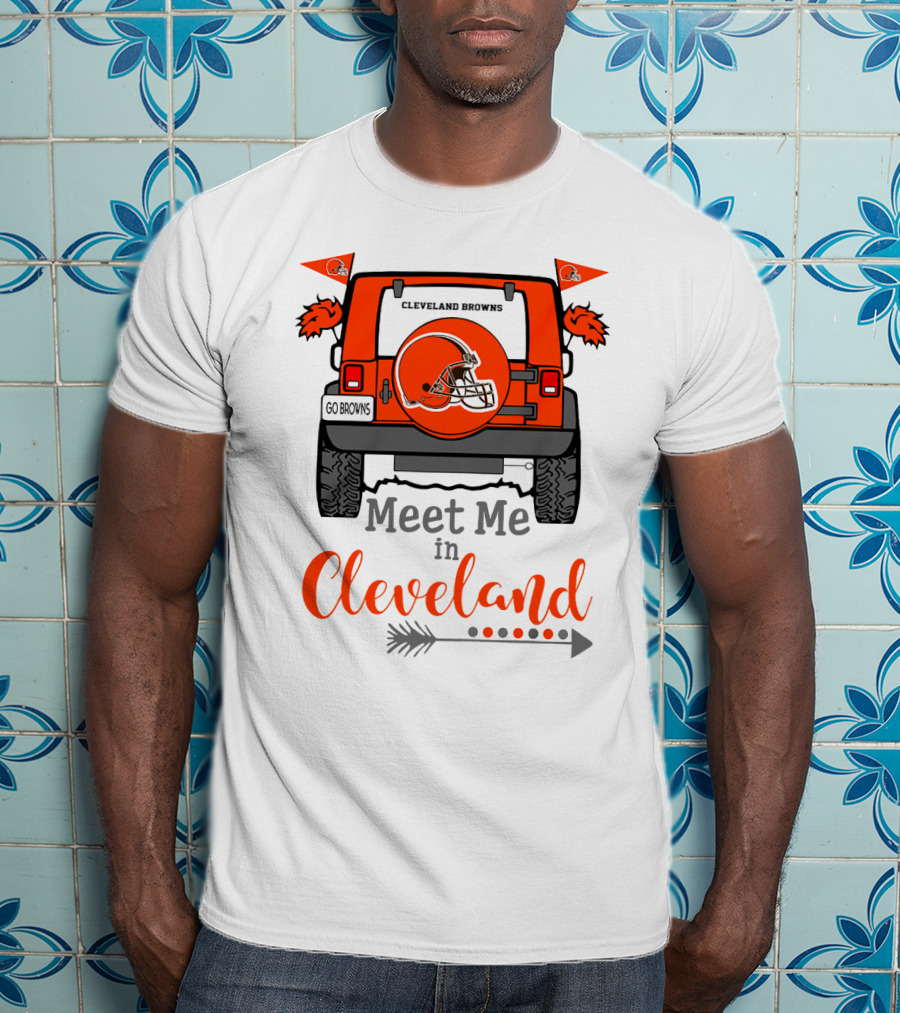 Cleveland Browns Meet Me In Cleveland Go Browns T-Shirt