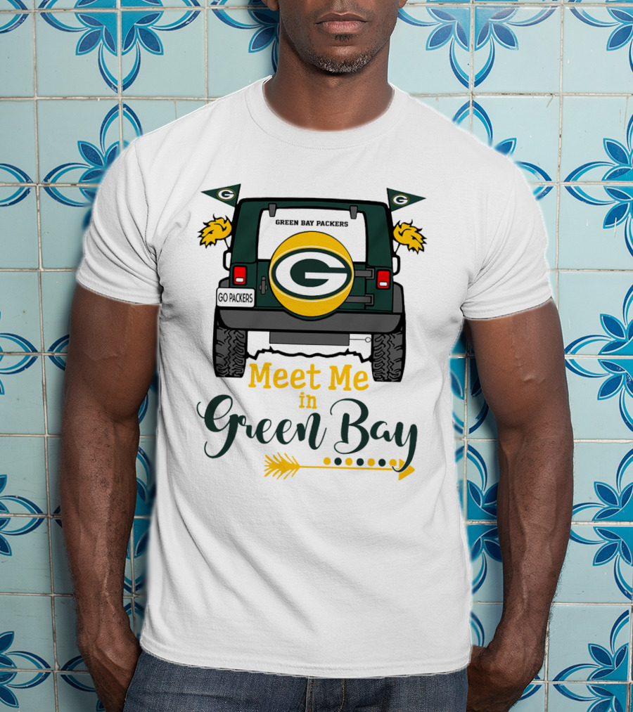 Meet Me In Green Bay Packers Jeep Tailgate Go Packers Flags Football Game Day T-Shirt
