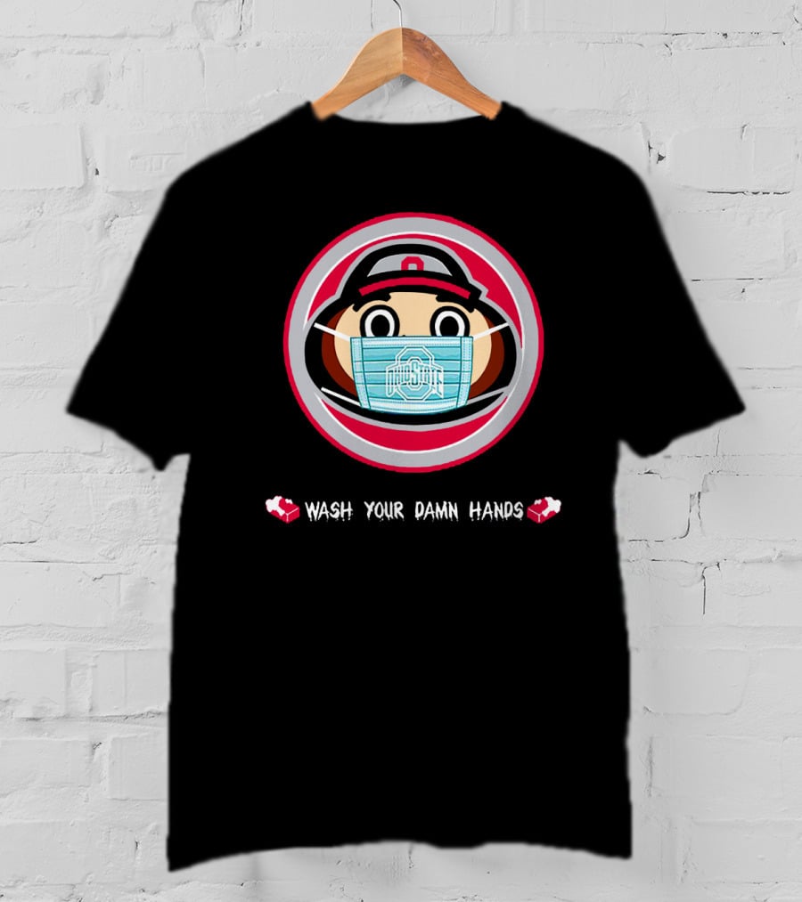 Ohio State Brutus Buckeye Mask Wash Your Damn Hands T-Shirt