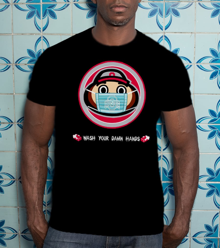 Ohio State Brutus Buckeye Mask Wash Your Damn Hands T-Shirt