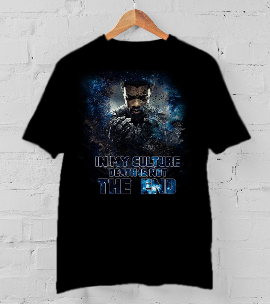 Black Panther In My Culture Death Is Not The End T-Shirt