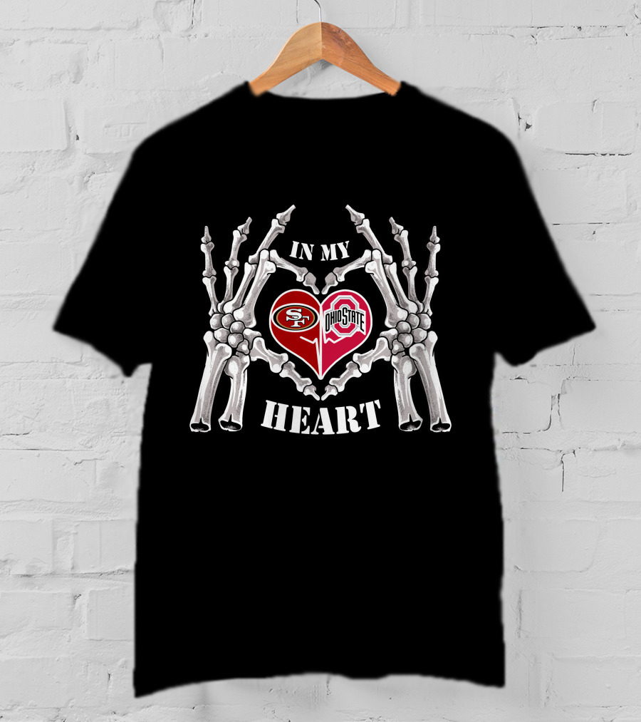 San Francisco 49ers Ohio State Buckeyes In My Heart Halloween Skeleton T-Shirt