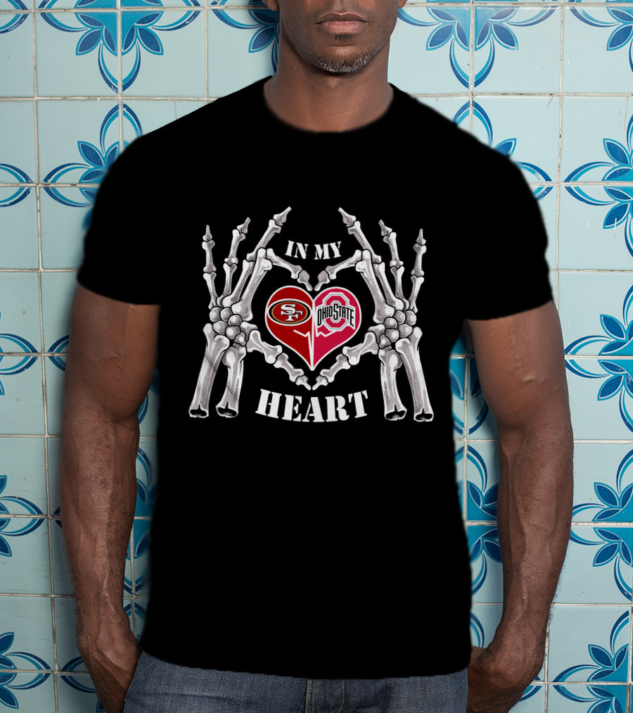 San Francisco 49ers Ohio State Buckeyes In My Heart Halloween Skeleton T-Shirt