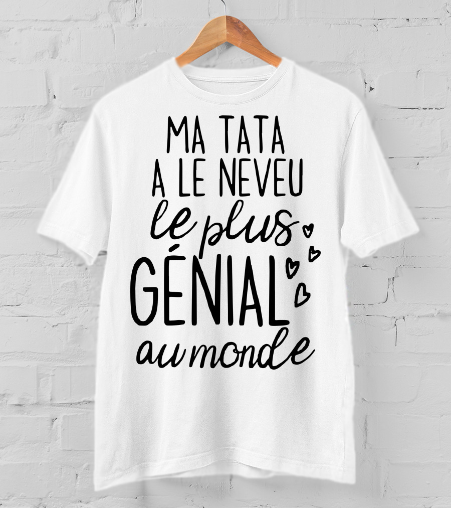 Ma Tata A Le Neveu Le Plus Génial Au Monde Coeurs Écriture Charmante T-Shirt