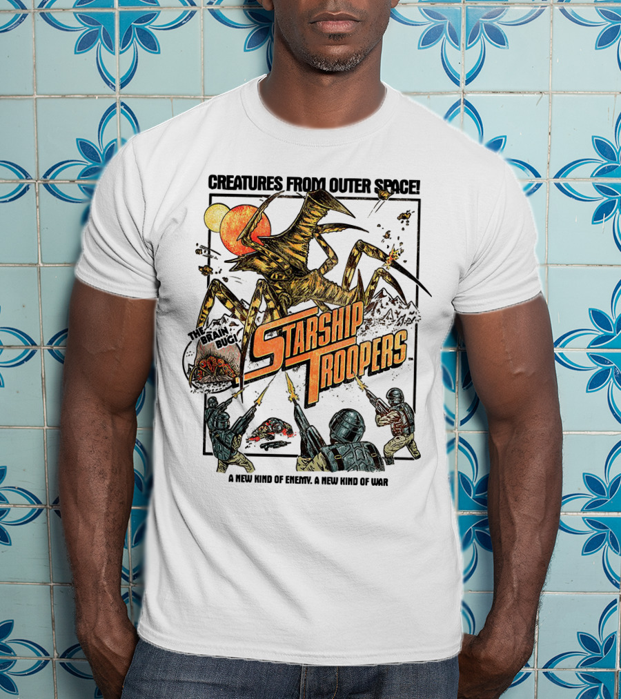 Creatures From Outer Space Starship Troopers Brain Bug A New Kind Of Enemy A New Kind Of War T-Shirt