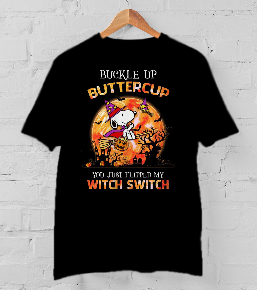 Buckle Up Buttercup You Just Flipped My Witch Switch Snoopy Flying On Broom With Pumpkin Halloween Moon T-Shirt
