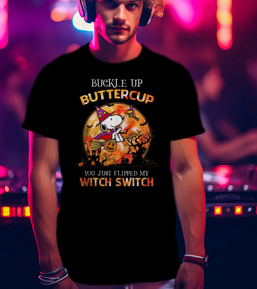 Buckle Up Buttercup You Just Flipped My Witch Switch Snoopy Flying On Broom With Pumpkin Halloween Moon T-Shirt