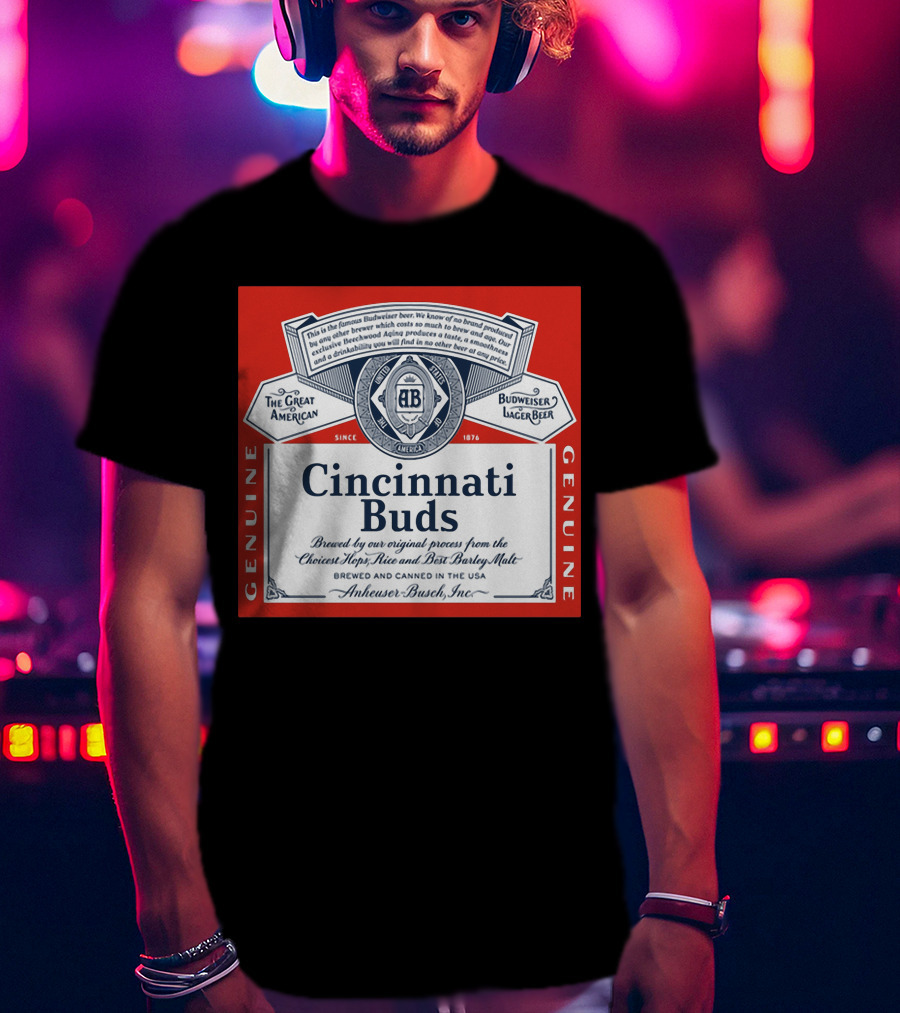 Cincinnati Buds Budweiser Lager Beer Label Genuine Anheuser Busch T-Shirt