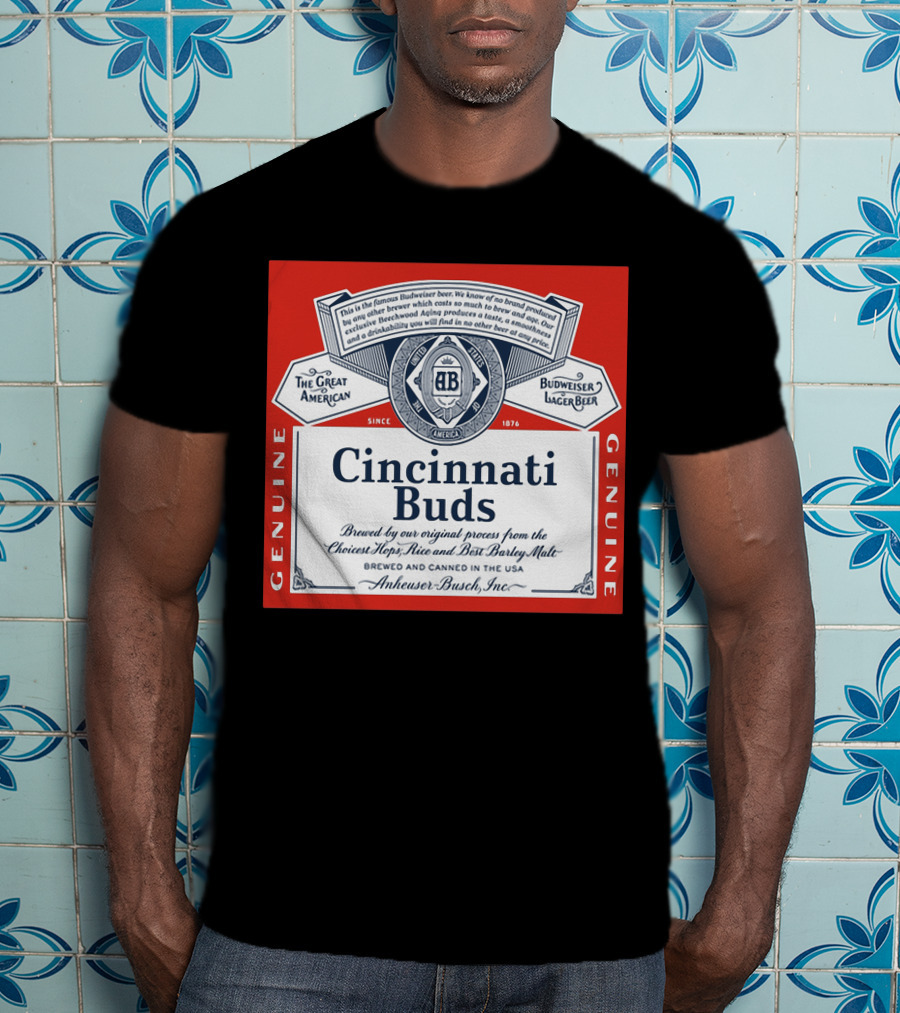 Cincinnati Buds Budweiser Lager Beer Label Genuine Anheuser Busch T-Shirt
