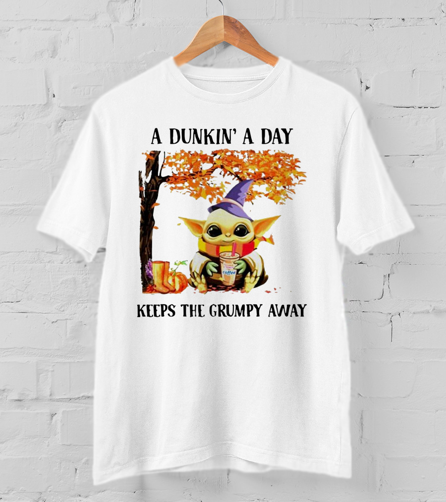 A Dunkin' A Day Keeps The Grumpy Away Baby Yoda Autumn Halloween T-Shirt