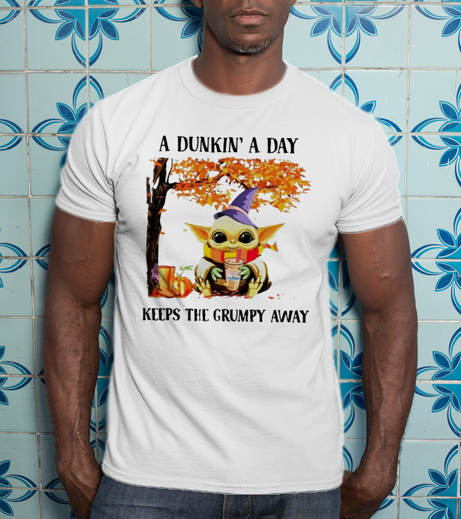 A Dunkin' A Day Keeps The Grumpy Away Baby Yoda Autumn Halloween T-Shirt
