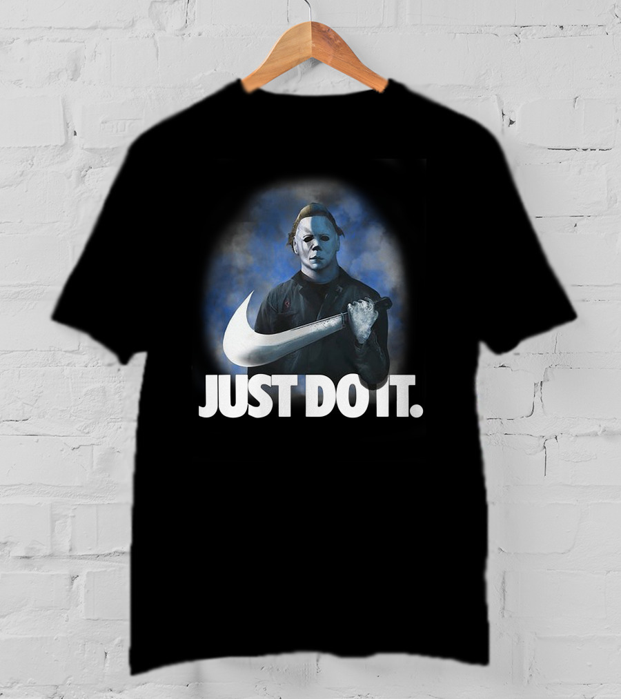 Michael Myers Just Do It T-Shirt
