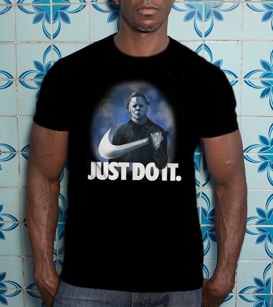 Michael Myers Just Do It T-Shirt