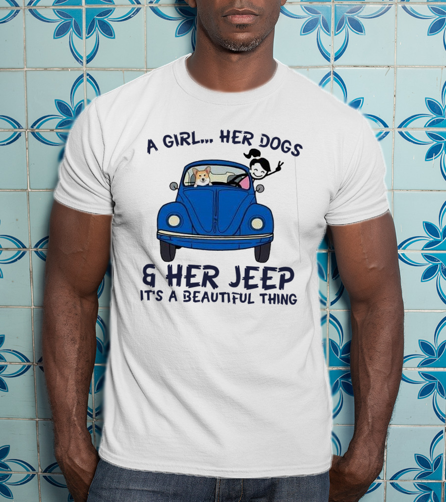 A Girl Her Dogs And Her Jeep It's A Beautiful Thing T-Shirt