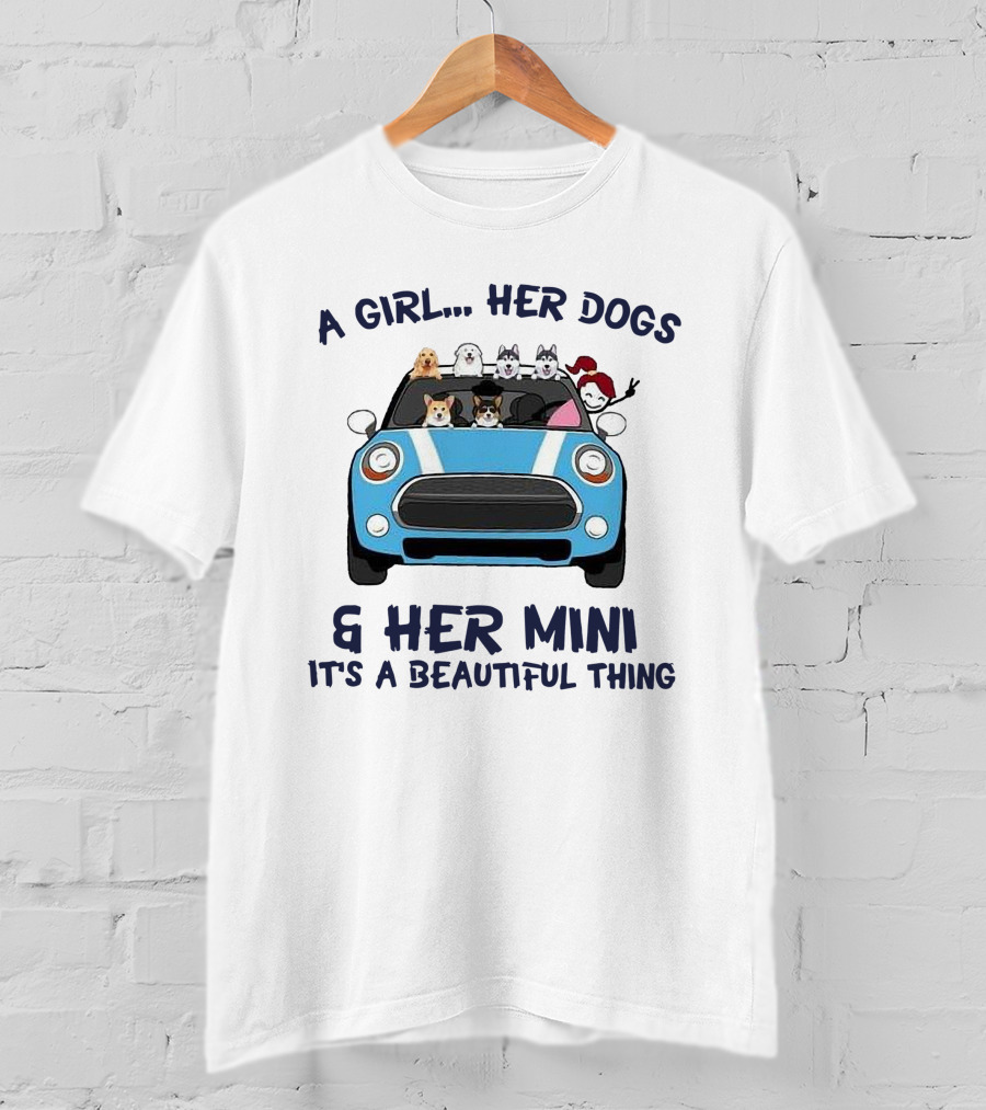 A Girl Her Dogs And Her Mini It's A Beautiful Thing T-Shirt