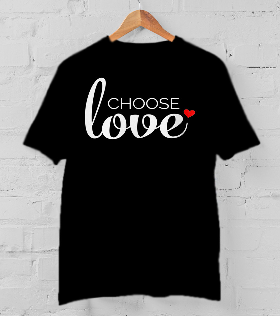 Choose Love Heart Inspirational Religious T-Shirt