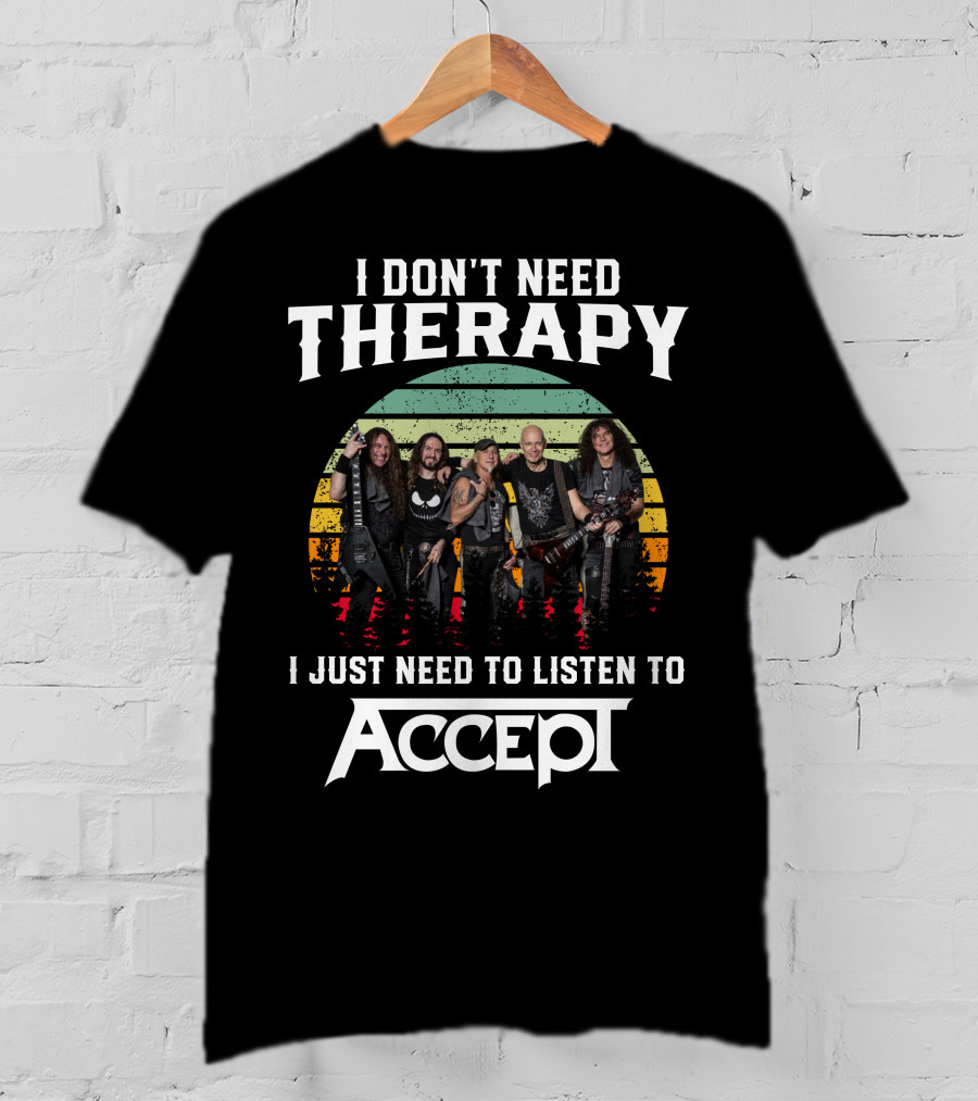 I Don't Need Therapy I Just Need To Listen To Accept Vintage Band Image T-Shirt