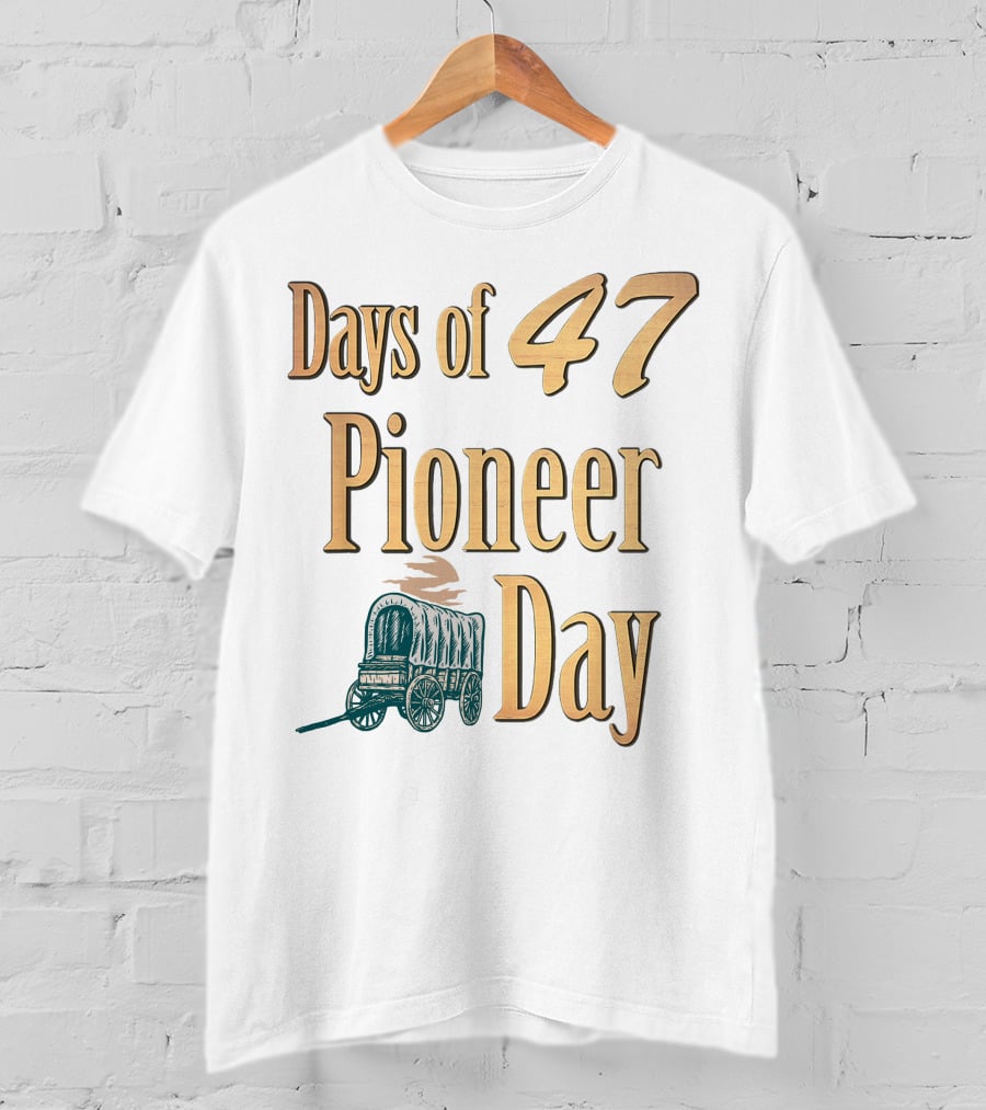 Days Of 47 Pioneer Day Covered Wagon T-Shirt