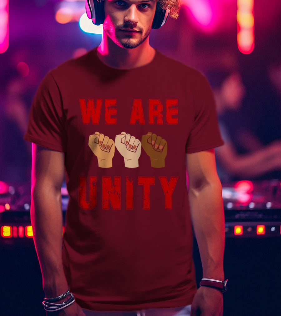 We Are Unity Raised Fists Symbol Of Solidarity T-Shirt