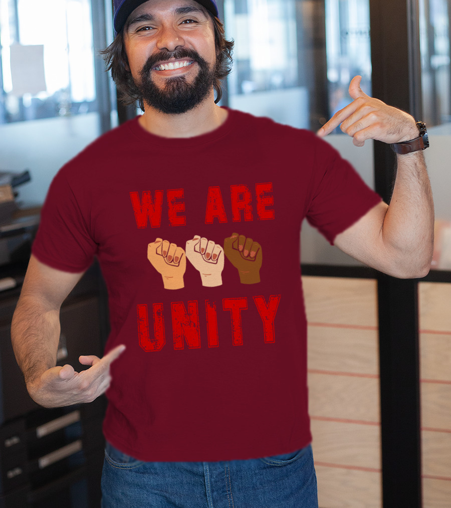 We Are Unity Raised Fists Symbol Of Solidarity T-Shirt