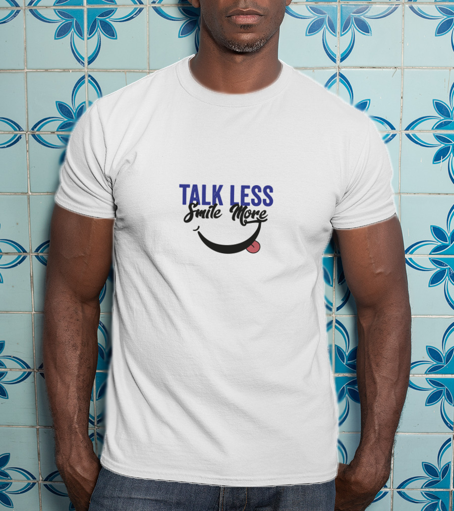 Talk Less Smile More Winking Face Tongue Out T-Shirt
