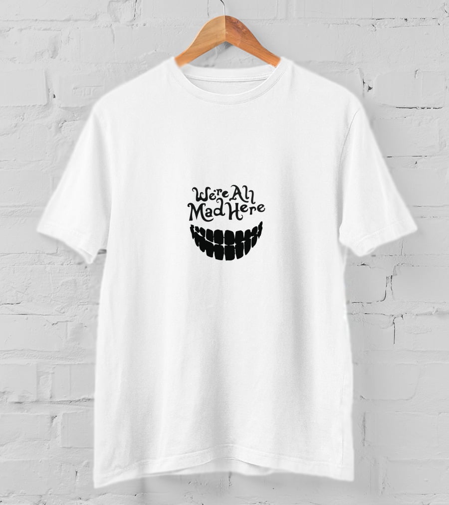 We're All Mad Here Wonderland Cheshire Cat Grin T-Shirt