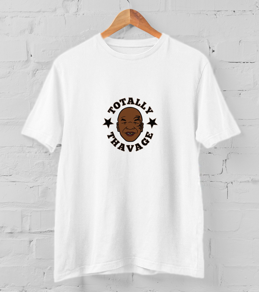 Totally Thavage FunnyMike T-Shirt