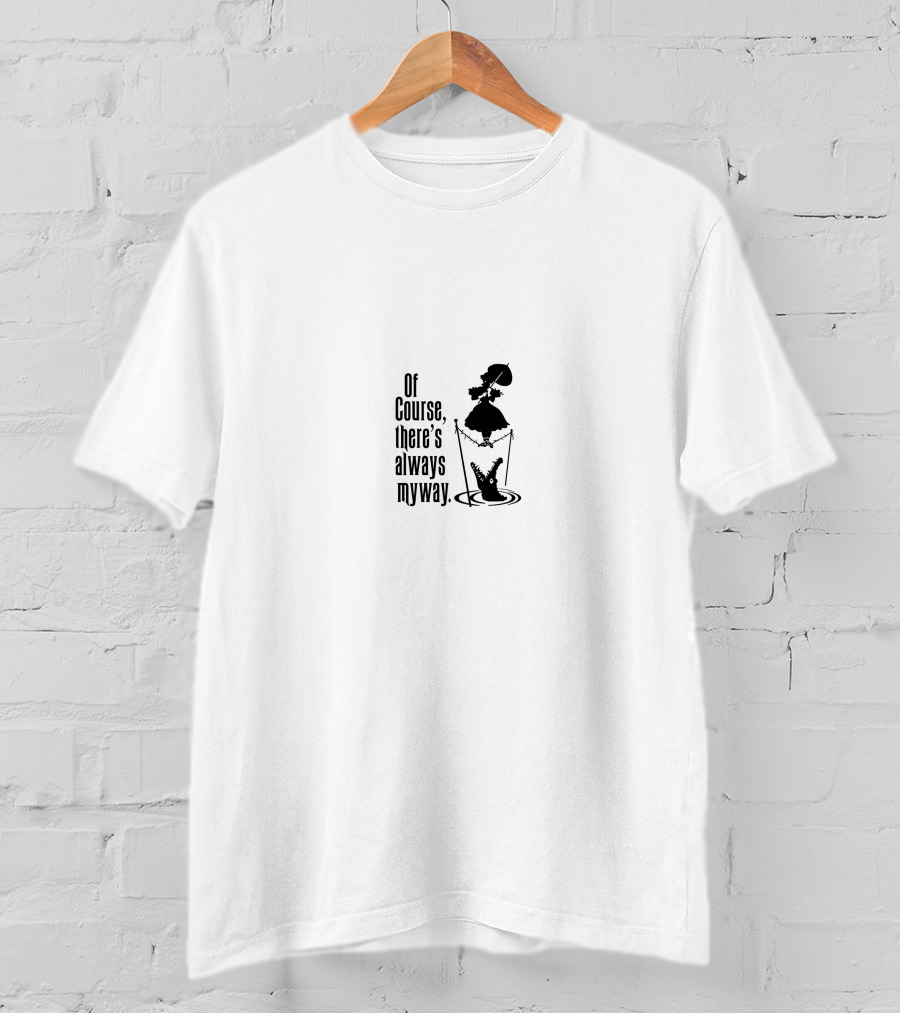 Of Course There's Always My Way Haunted Mansion T-Shirt