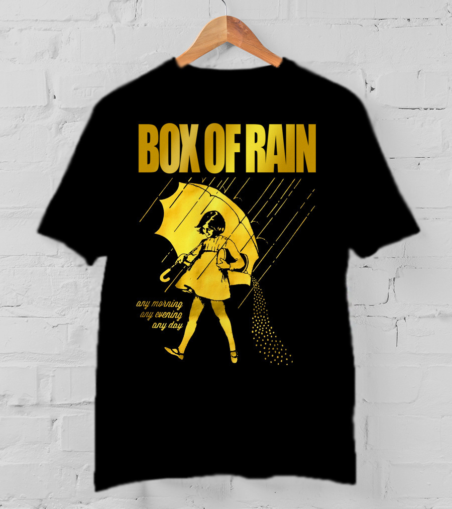 Box Of Rain Any Morning Any Evening Any Day Umbrella Girl T-Shirt