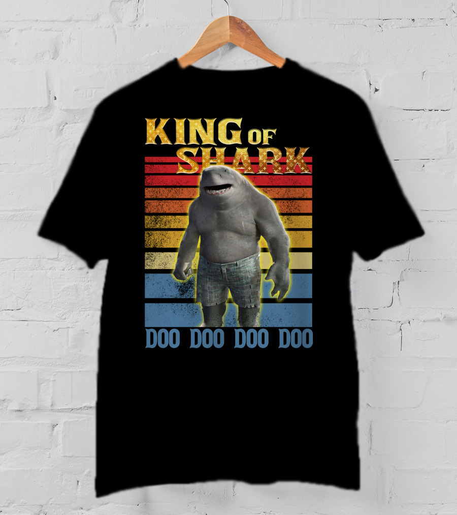 King Of Shark Doo Doo Doo Doo T-Shirt