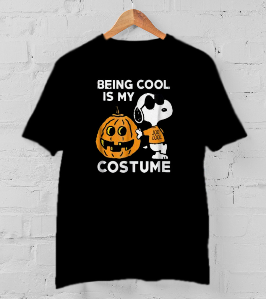 Being Cool Is My Costume Joe Cool Snoopy Peanuts T-Shirt