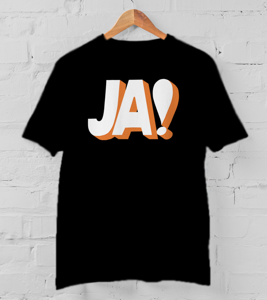 Ja Funny German Slogan Typography T-Shirt