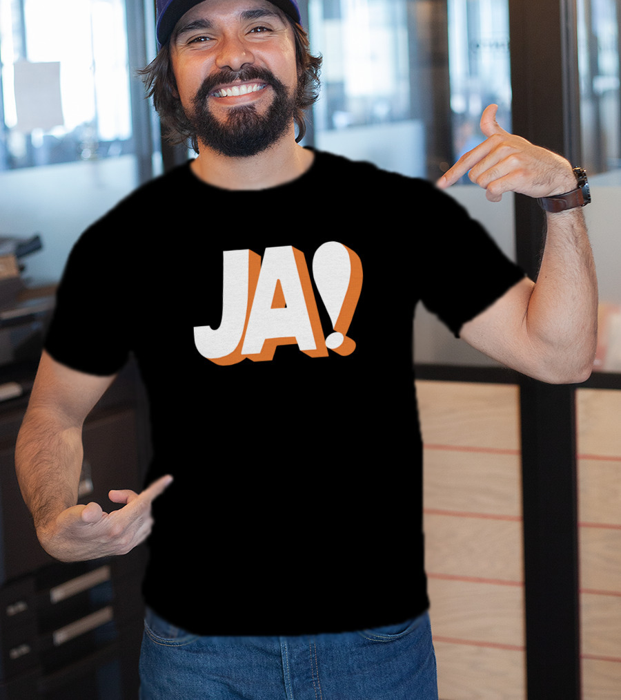 Ja Funny German Slogan Typography T-Shirt