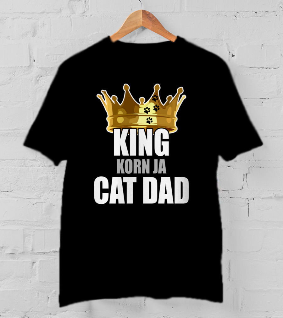 King Korn Ja Cat Dad T-Shirt