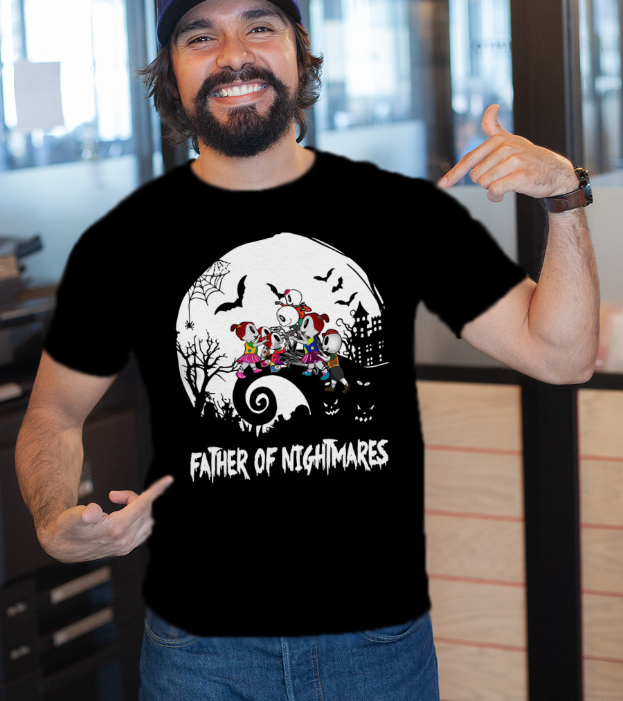 Father Of Nightmares 4Girls 2Boys T-Shirt