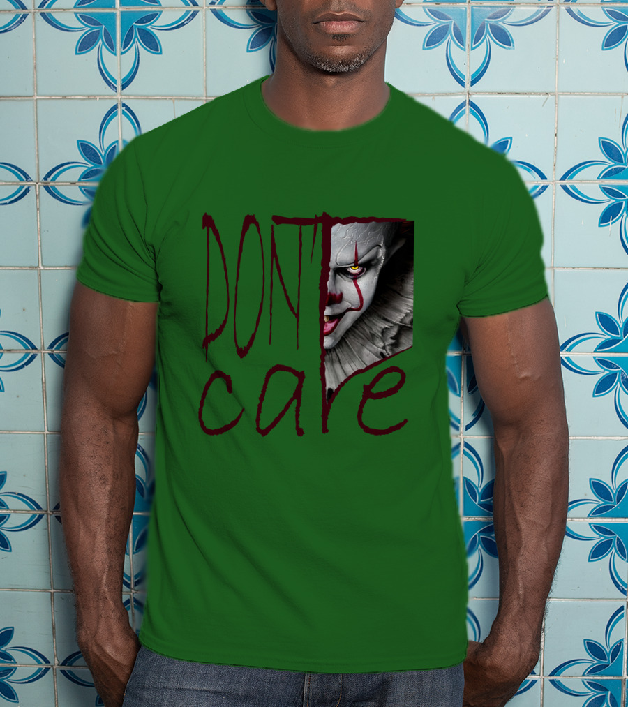 DON'T CARE Pennywise Face Clown Horror T-Shirt