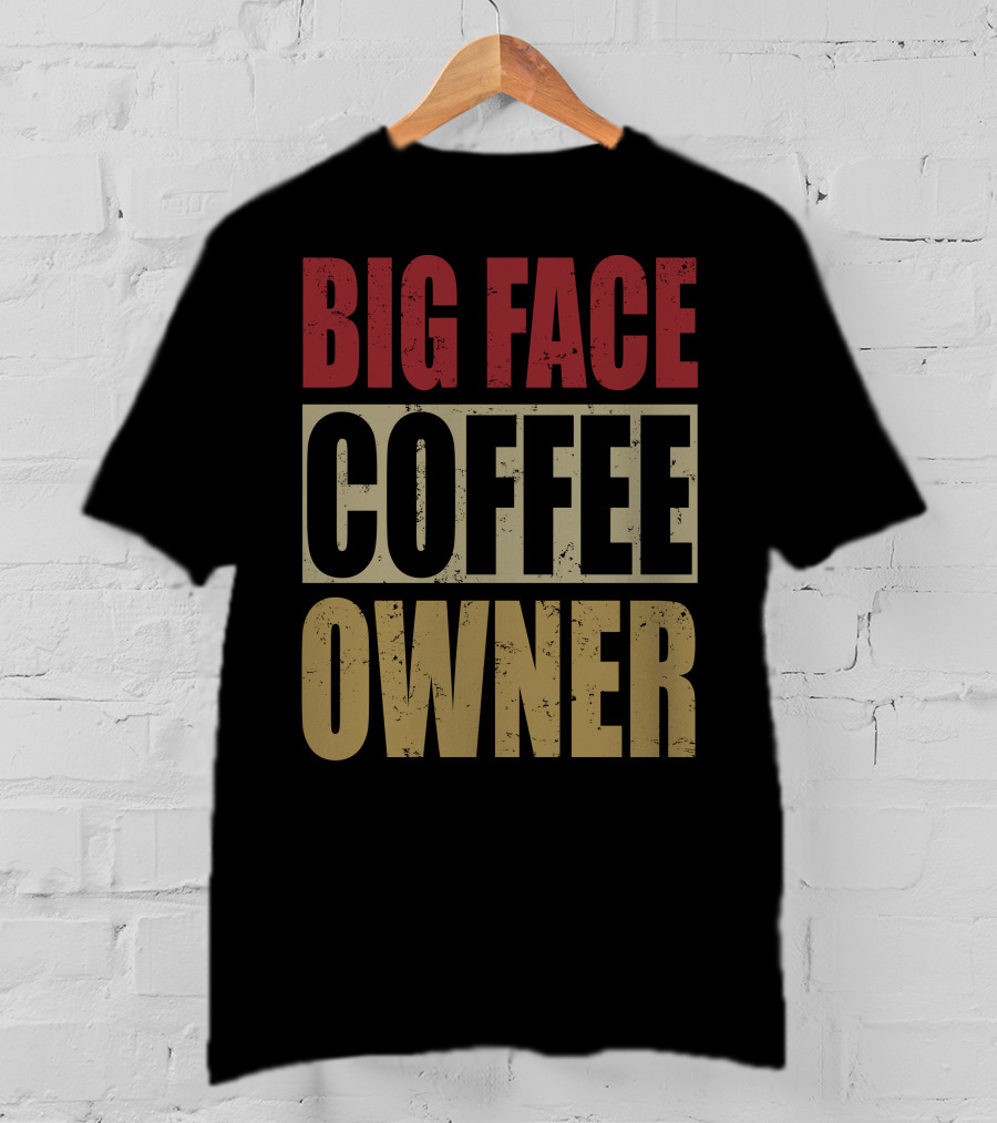 Big Face Coffee Owner Jimmy Butler Entrepreneur Brand T-Shirt