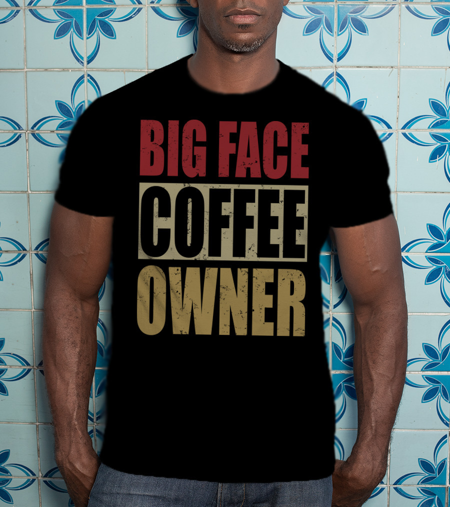 Big Face Coffee Owner Jimmy Butler Entrepreneur Brand T-Shirt